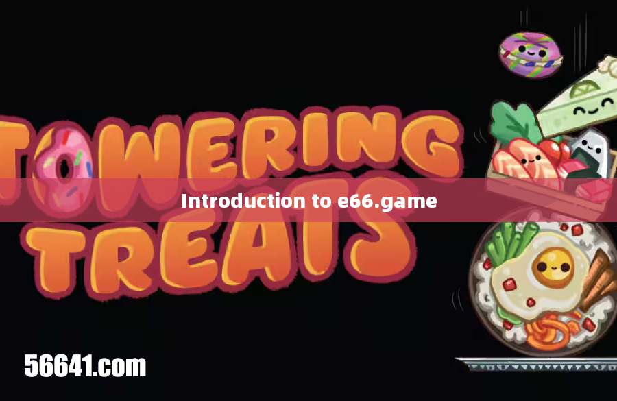 Introduction to e66.game